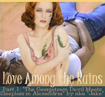 Love Among the Ruins, Part 1